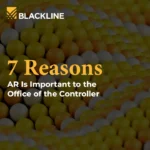 7 Reasons AR Is Important to the Office of the Controller