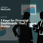 3 Keys for Finance Dashboards that Matter