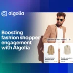 Boosting fashion shopper engagement with Algolia