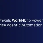 SSC Launches WorkHQ to Power Enterprise Agentic Automation