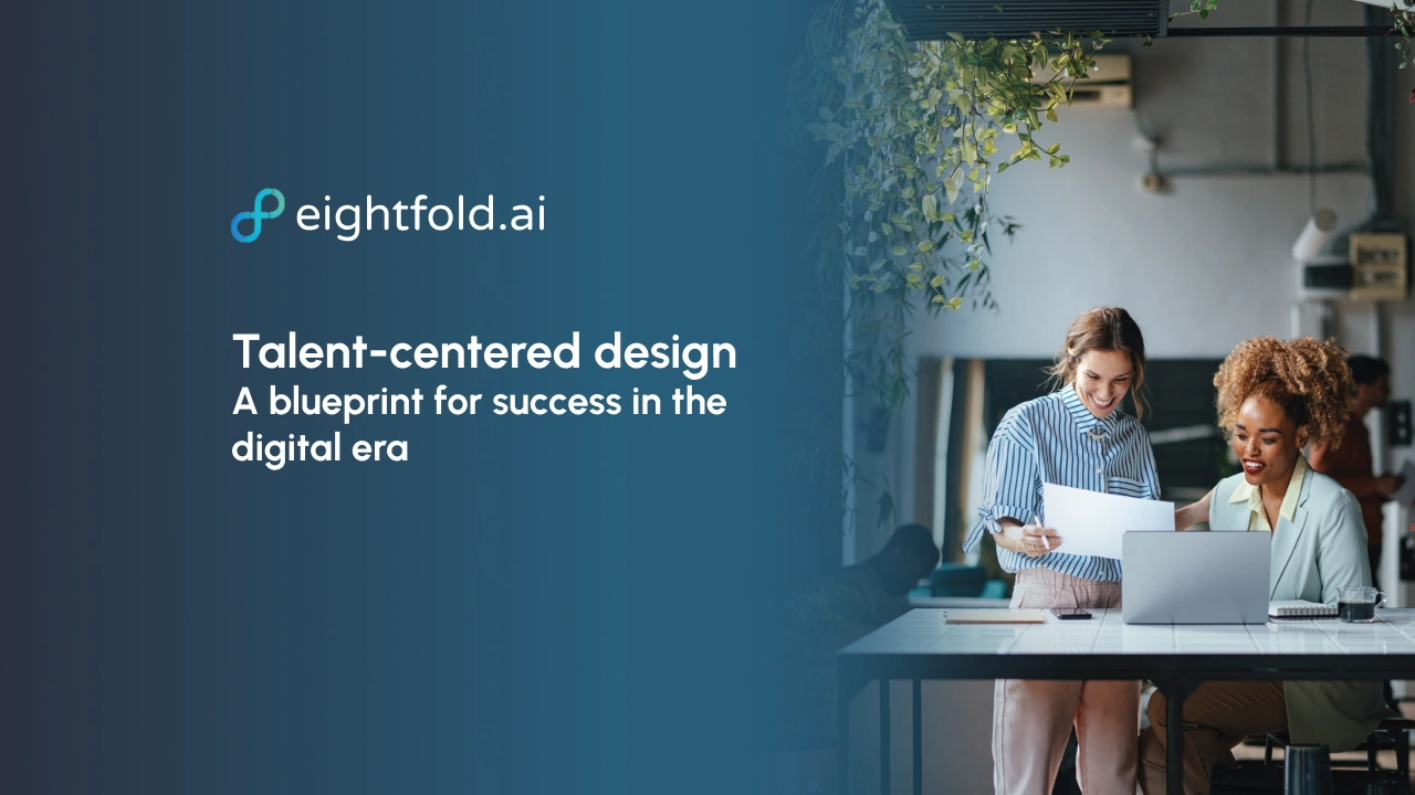 Talent-centered design A blueprint for success in the digital era