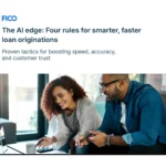 The AI Edge: Four Rules for Smarter, Faster Loan Originations