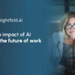 The impact of AI on the future of work