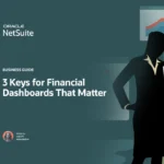 3 Keys for Finance Dashboards that Matter