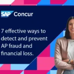 7 Effective Ways to Detect and Prevent AP Fraud and Financial Loss