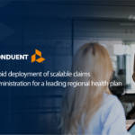 Rapid deployment of scalable claims administration for a leading regional health plan